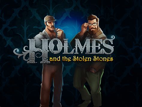 Jogar Holmes And The Stolen Stones no modo demo